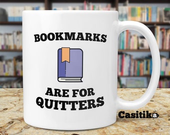 Funny Book Reader Gifts. Bookmarks Are For Quitters Reading Geek/Librarian Coffee Mug. Gift idea for Bookworm or Literature friends