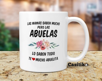 Abuela Coffee Mug: Spanish Grandma Gift, Las Abuelas Lo Saben Todo
