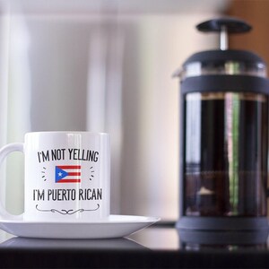 Funny "I'm Not Yelling, I'm Puerto Rican" Ceramic Coffee Mug - 11 Oz Black Mug - View #4
