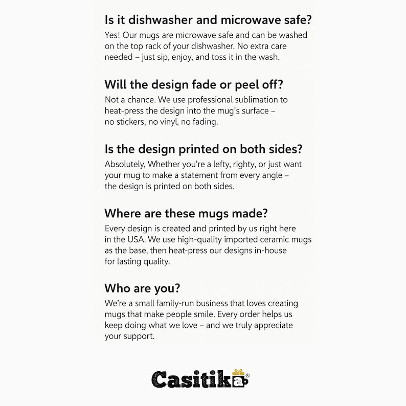 K&ouml;nnte beinhalten: Wei&szlig;er Hintergrund mit Text, der Fragen zu Tassen beantwortet. Die Fragen umfassen, ob die Tassen sp&uuml;lmaschinen- und mikrowellengeeignet sind, ob das Design verblasst und wo die Tassen hergestellt werden. Das Casitika-Logo befindet sich unten.