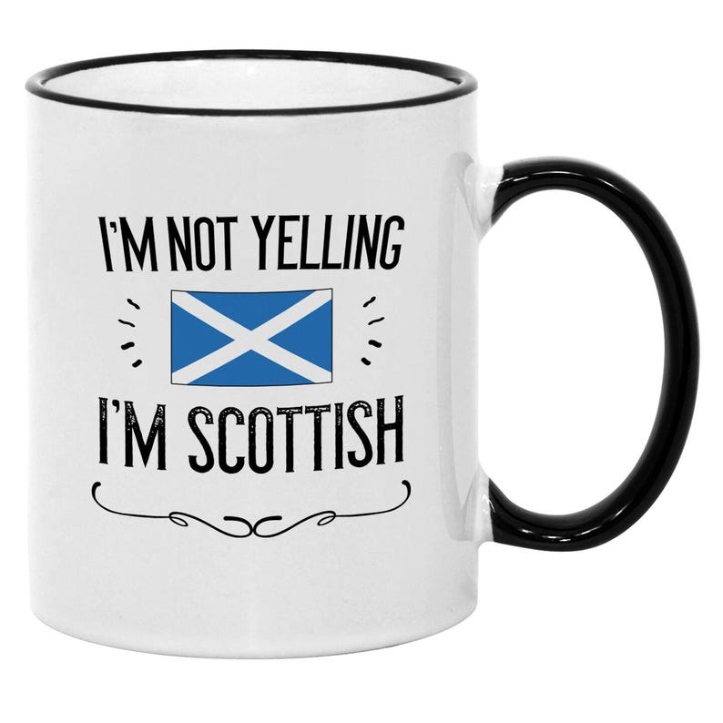 Funny Scottish Mug: I'm Not Yelling, Scotland Flag Gift imagem 2