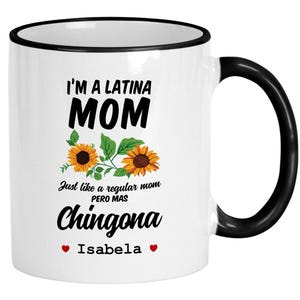 Regalos Para Mama. Custom Latina Mom Like Regular Pero Mas Chingona