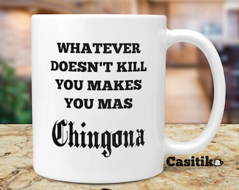 Chingona Coffee Mug: Latin Mom Gift