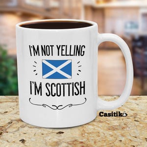 Funny Scottish Mug: I'm Not Yelling, Scotland Flag Gift imagem 1