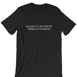 Shirt Alliance in The Streets, Horde in The Sheets