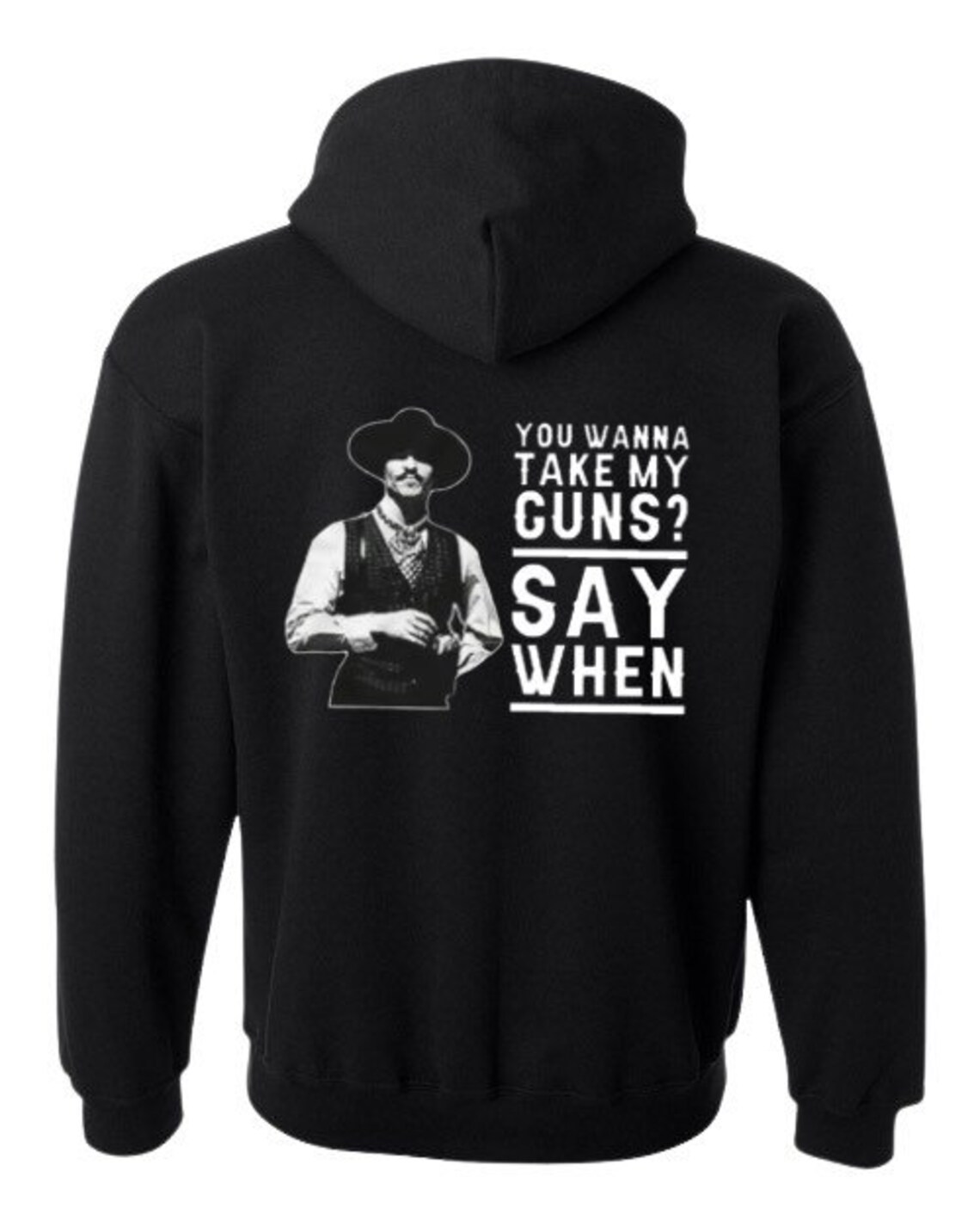 Western Doc Holliday Mustache Hoodie Take My Guns Say When Etsy