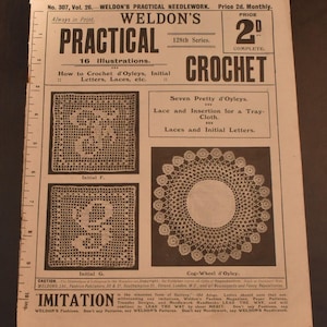 May include: A vintage magazine cover for Weldon's Practical Crochet, featuring a black and white image of a crocheted doily. The magazine cover includes the text "Weldon's Practical Crochet" and "128th Series".