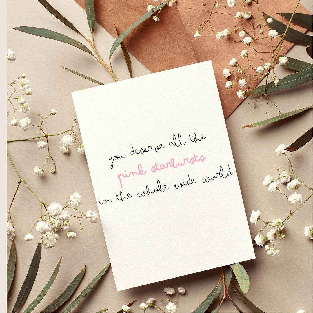 Starburst Greeting Card You Deserve All He Pink Starbursts in the Whole ...