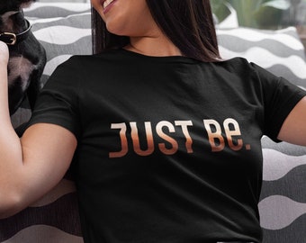 Just Be Inspirational Unisex T-Shirt
