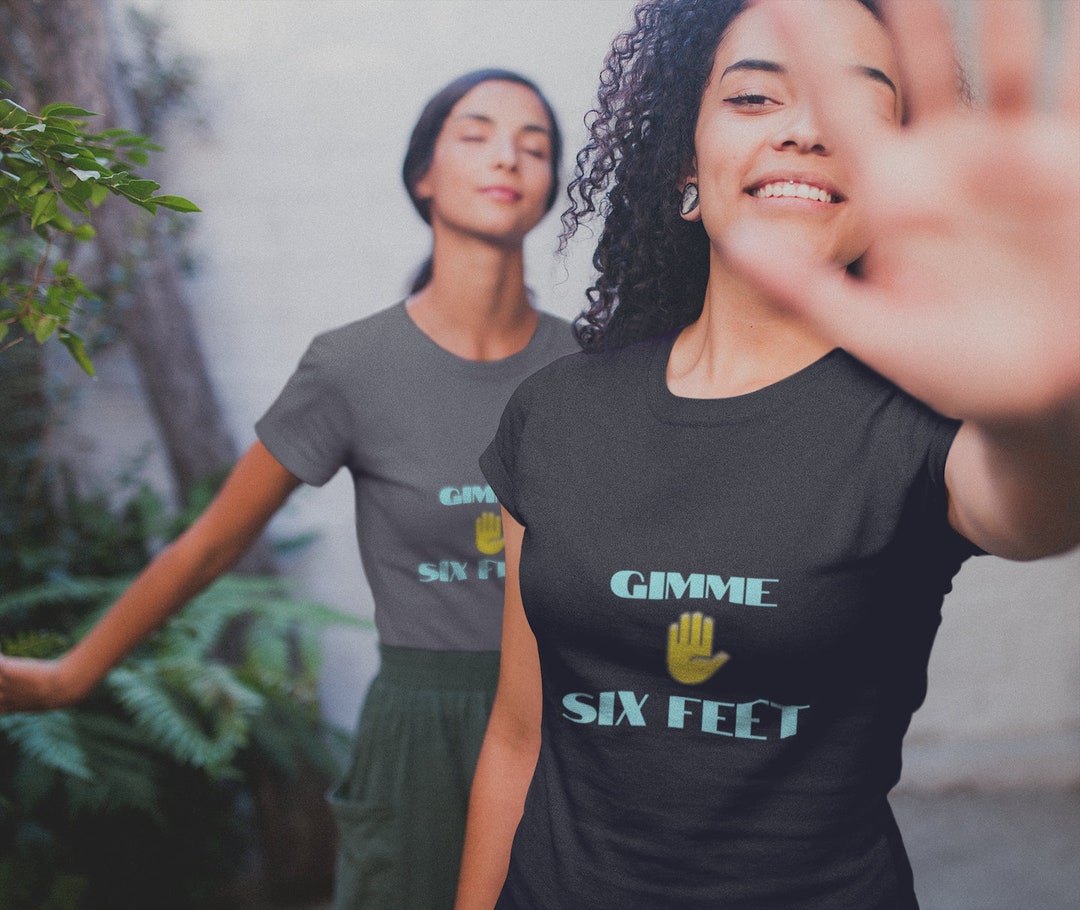 Social Distance Shirt Give Me Six Feet Gimme Short-sleeve Unisex - Etsy