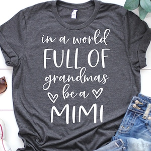 En un mundo lleno de abuelas, sé una Mimi Svg, Abuela divertida Svg, Camiseta Nana, Abuela Svg, Abuela Mimi Svg Archivos de corte para Cricut, Png, Dxf
