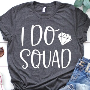 I Do Squad Svg, Sposa Svg, Bachelorette Party, Wedding Party Svg, Impegno, Damigella Svg, Fidanzata Svg Cut File per Cricut, Png, Dxf