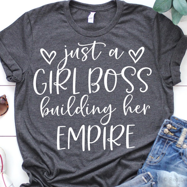 Just a Girl Boss Building Her Empire Svg, Funny Svg, Baby Girl Svg, Girl Shirt Svg, Inspirational Svg Cut Files for Cricut, Png, Dxf
