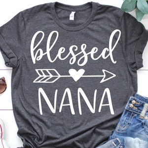 Blessed Nana Svg, Blessed Grandma Svg, Nana Shirt, Großmutter Svg, Mimi Svg, Gigi Svg, Muttertag Svg Plotterdateien für Cricut, Png, Dxf
