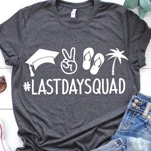 Last Day of School Svg, Last Day Squad Svg, leraar cadeau Svg, zomervakantie Svg, grappige zomer Svg, meisje Shirt Svg-bestanden voor Cricut, png, dxf