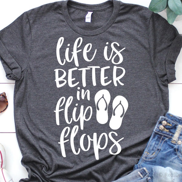 Life Is Better in Flip-Flops Svg, Beach Svg, Summer Svg, Vacay Mode Svg, Ocean Vacation Svg, Holiday Shirt Svg Files for Cricut, Png, Dxf