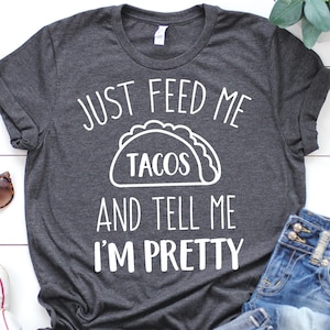 Feed Me Tacos Svg Dimmi Im Pretty Svg Taco Svg Taco Camicia Svg messicano Svg Foodie Svg divertente cibo Svg per Cricut Svg per Silhouette Taco Png