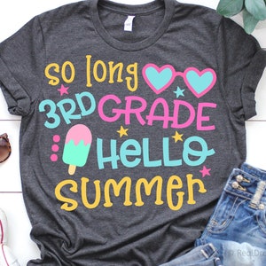 So Long 3e leerjaar Svg, Hallo zomer Svg, laatste schooldag, zomervakantie Svg, Straight Outta derde leerjaar Svg-bestanden voor de Cricut, png, dxf