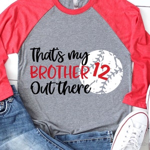 That’s My Brother Out There Svg, Baseball Svg, Personalized Baseball Brother Shirt, Little Brother Biggest Fan Svg File for Cricut, Png, Dxf