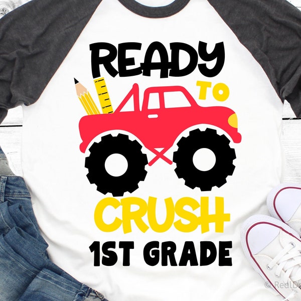 Ready to Crush 1st Grade Svg, Back to School Svg, First Grade Svg, Monster Truck Svg, School Kids Funny Svg, Files for Cricut, Png, Dxf