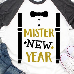 Boy New Year’s Svg, Mister New Year Svg, Kids New Year Svg, New Year 2019, New Years Shirt, New Year’s Eve Svg Cut File for Cricut, Png, Dxf