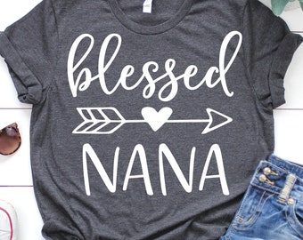 Blessed Nana Svg, Blessed Grandma Svg, Nana Shirt, Grandmother Svg, Mimi Svg, Gigi Svg, Mothers Day Svg Cut Files for Cricut, Png, Dxf