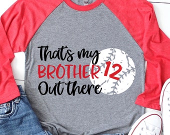 That’s My Brother Out There Svg, Baseball Svg, Personalized Baseball Brother Shirt, Little Brother Biggest Fan Svg File for Cricut, Png, Dxf