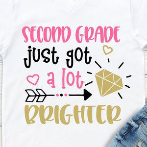 Girl 2nd Grade Svg, Back to School Svg, Second Grade Just Got a Lot Brighter Svg, 2nd Grade Shirt, Baby Girl Svg Files for Cricut, Png, Dxf