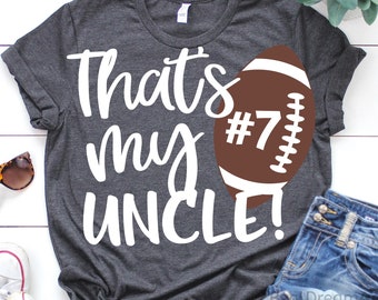 Football Uncle Svg, Thats My Uncle Svg, Personalized Football Shirt, Football Nephew Svg, Football Niece Svg, Svg File for Cricut, Png, Dxf