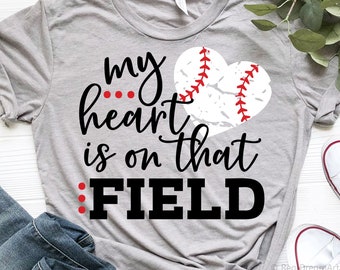 My Heart is on that Field Svg, Baseball Svg, Baseball Mom Svg, Game Day, Baseball Shirt Svg, Baseball Fan Svg Cut Files for Cricut, Png, Dxf