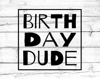 Download Birthday Dude Svg Birthday Svg Birthday Kid Svg Birthday ...