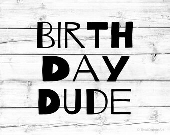 Download Birthday Dude Svg Birthday Svg Birthday Kid Svg Birthday ...
