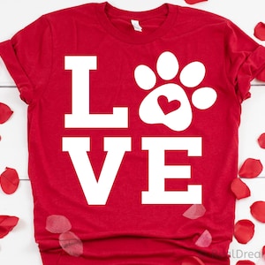 Liebe Hund Schneidedatei, lustiges Hundeshirt, Liebespfote Schneidedatei, Valentinstag Schneidedatei, Hundemama Schneidedatei, Hundepfote Schneidedatei, Hundeshirt Schneidedatei, Hundeliebhaber Geschenk, Schneidedatei für Cricut, Png