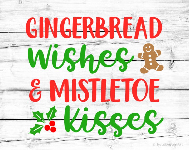 Gingerbread Wishes &amp; Mistletoe Kisses Christmas Svg | Etsy