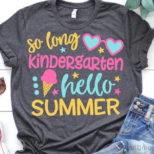 Zo lang kleuterschool SVG, Hallo zomer SVG, laatste schooldag, zomervakantie SVG, kleuterschool SVG gesneden bestanden voor Cricut, PNG, DXF