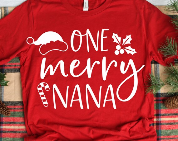 Download Nana Christmas Svg One Merry Nana Christmas Svg Christmas Etsy