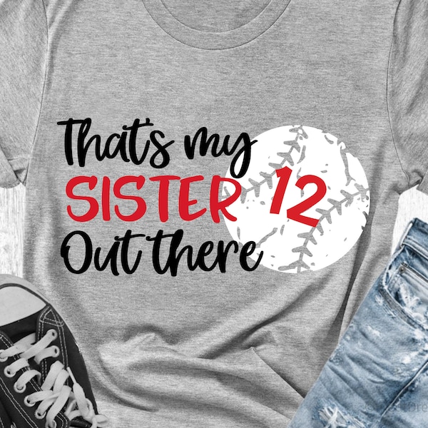 That’s My Sister Out There Svg, Softball Svg, Personalized Softball Brother Shirt, Little Sister Biggest Fan Svg File for Cricut, Png, Dxf