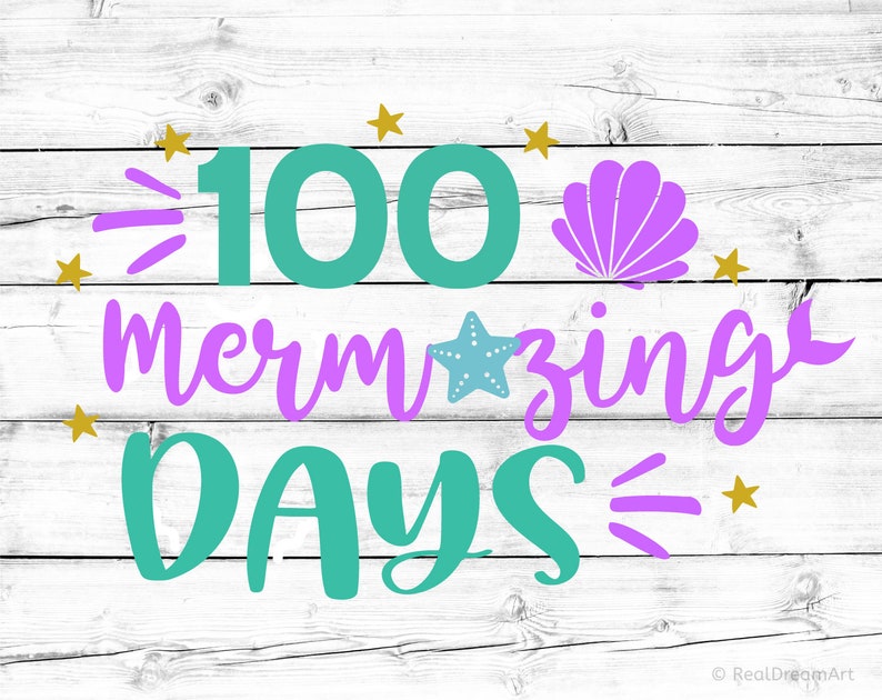 Download 100 Mermazing Days Svg 100 Days of School Svg Mermaid Svg ...