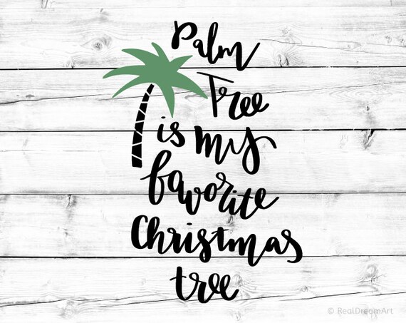 Download Free Christmas Tree Svg Christmas Funny Svg Palm Tree Svg Christmas Etsy SVG DXF Cut File