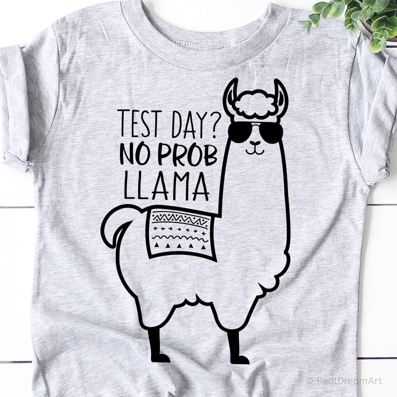Download Test Day No Prob Llama Svg Test Day Svg Testing Svg ...