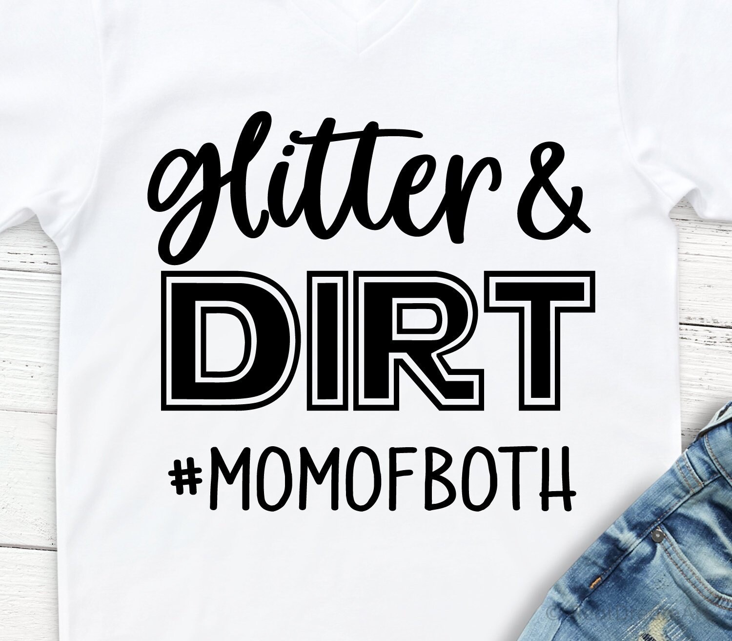 Glitter and Dirt Mom of Both Svg, Funny Mom Shirt Svg, Baseball Mom...