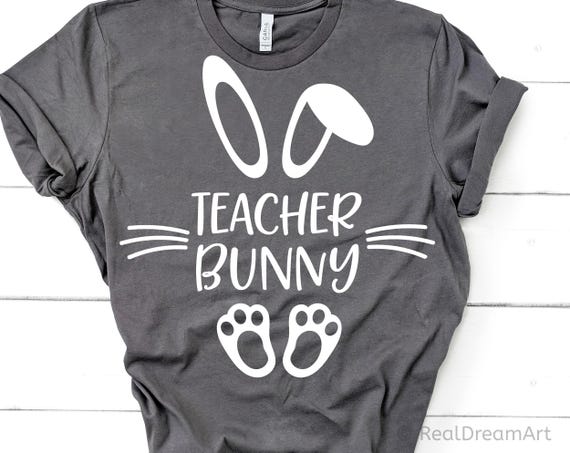 Teacher Bunny Rabbit Ears Easter School Break T-Shirt Teacher Bunny Rabbit Ears Easter School Break T-Shirt