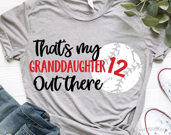 Thats My Granddaughter Out There Baseball T-Shirt Thats My Granddaughter Out There Baseball T-Shirt