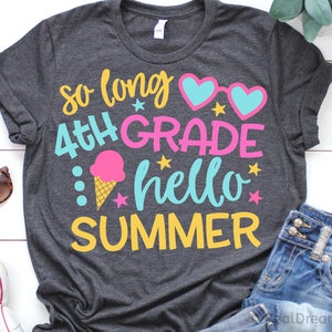 Hasta luego 4to grado Svg, Hola verano Svg, Último día de clases, Vacaciones de verano Svg, Straight Outta Fourth Grade Archivos Svg para Cricut, Png, Dxf