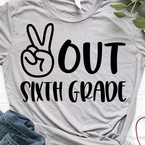Peace Out Zesde klas Svg, Laatste schooldag Svg, Jongen 6e klas Svg, Zomervakantie, Kids Graduation Shirt Svg Cut Files for Cricut, Png, Dxf