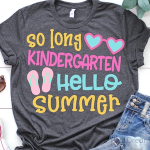 So Long kleuterschool Svg, Hallo zomer Svg, laatste schooldag, zomervakantie Svg, kleuterschool Svg-bestanden knippen voor Cricut, Png, Dxf