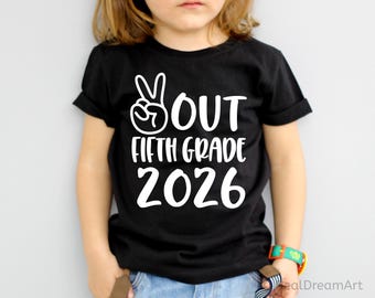 Peace Out Fifth Grade 2026 Svg, Last Day of School Svg, Boy 5th Grade Svg, Summer Break, Kids Graduation Shirt Svg Cut File for Cricut, Png