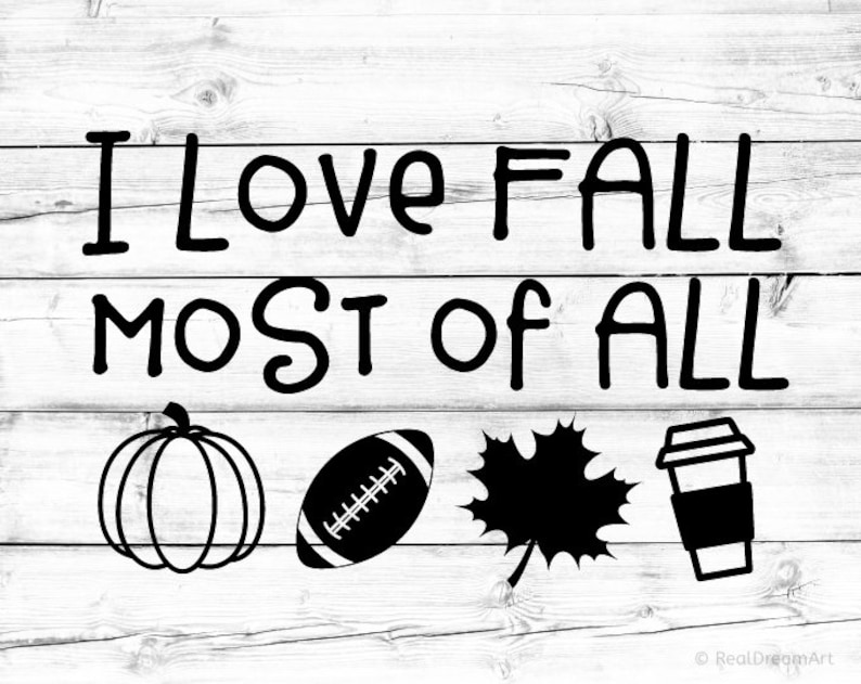 Download I Love Fall Most of All Svg Fall Sign Svg Autumn Svg Its ...