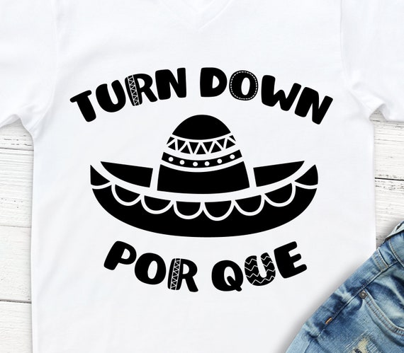 Turn Down Por Que Shirt - Cinco De Mayo Mustache Skull Turn Down Por Que Shirt - Cinco De Mayo Mustache Skull