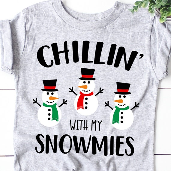 Download Chillin With My Snowmies Svg Snowman Svg Kids Christmas Etsy